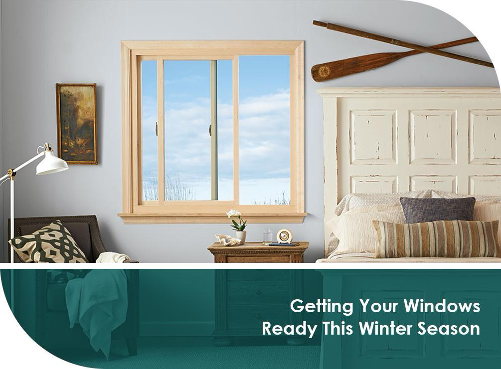 Getting Your Windows Ready This Winter Season